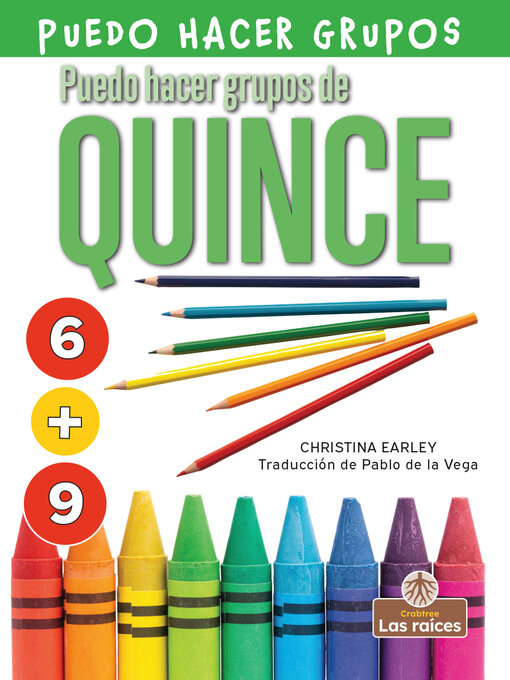 Title details for Puedo hacer grupos de quince (I Can Make Fifteen) by Christina Earley - Available